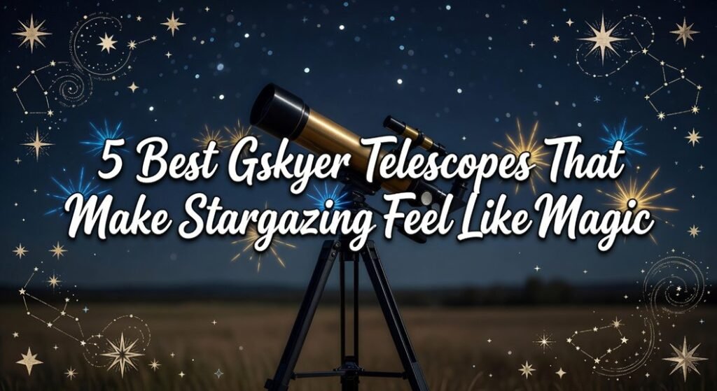 top gskyer stargazing telescopes